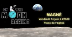 Astronomie : On the moon again à Magné