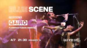 Blue Scène présente QAIRO (Flamenco fusion Turque)