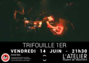 Concerts à L'Atelier : TRIFOUILLE 1ER