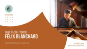 Félix Blanchard [chansons félixiennes / piano-voix]