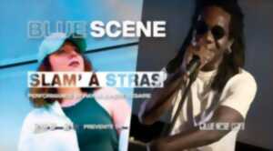 Blue Scène présente Slam' à Stras' : HAYVA & Petit Césaire