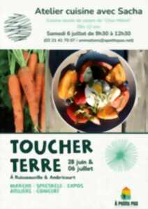 photo Toucher Terre - Atelier Cuisine avec Sacha