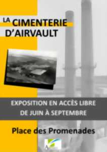 Exposition : La Cimenterie d'Airvault