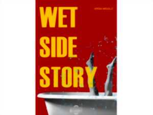 Spectacle Wet Side Story
