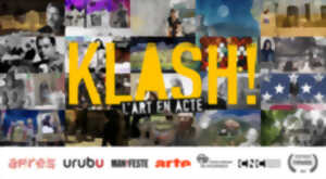 Projection documentaire : Klash! L'art en acte