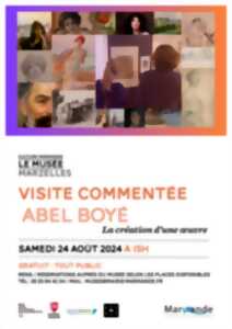 Visite commentée - Abel Boyé, la création d'une oeuvre