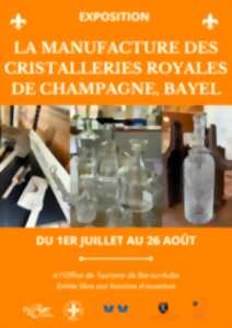 photo Exposition - La Manufacture des Cristalleries Royales de Champagne