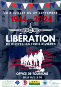 Exposition - La Libération de Cloyes-Les-Trois-Rivières