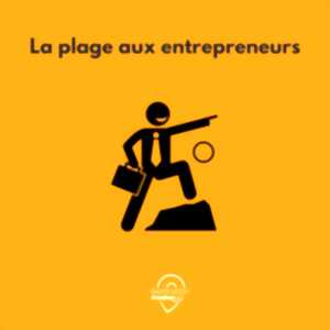 La plage aux entrepreneurs