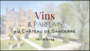 photo Dégustation Vins & Parfums au château de Sancerre