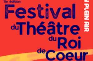 Festival du Théâtre du Roi de Coeur