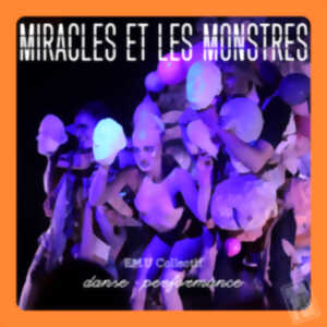 Miracles et les monstres
