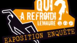 photo Exposition interactive : qui a refroidi Lemaure ?