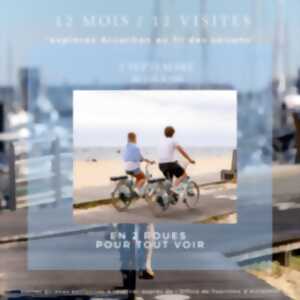 photo Visite guidée 12 mois/12 : En 2 roues pour tout voir