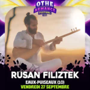 Othe-Armance Festival - Concert Rusan Filiztek
