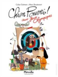 photo EXPOSITION  - CHIEN POURRI ! AUX JEUX OLYMPIQUES - SABLON