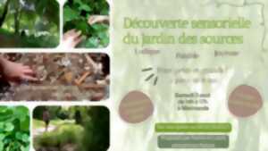 Découverte sensorielle du jardin des sources