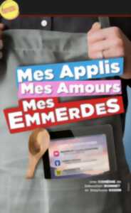 photo Mes applis, mes amours, mes emmerdes