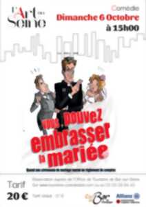 photo Théâtre : Vous pouvez embrasser la mariée