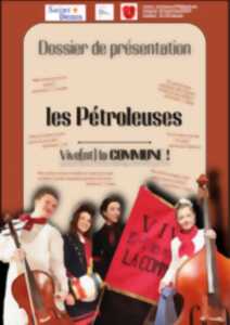 photo Les Pétroleuses vive(nt) la commune - Espace Noriac