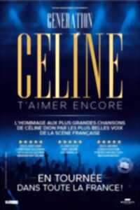 photo Génération Céline, T'aimer Encore - Limoges