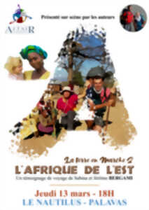 photo CINÉMA/CONFÉRENCE « LA TERRE EN MARCHE 2, L’AFRIQUE DE L’EST »