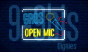 Gros Open Mic