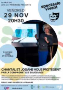 SPECTACLE : Chantal et Josiane vous protègent