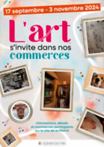 L'ART S'INVITE DANS NOS COMMERCES