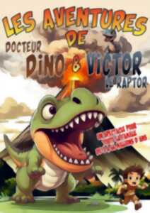 photo Les aventures du Docteur Dino et Victor le Raptor