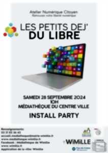 Les petits déj' du libre : install party