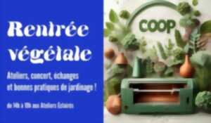 Rentrée végétale à la Coop - Ateliers, échanges & bonnes pratiques