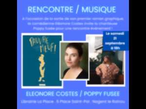 Rencontre littéraire & musicale I Eléonore Costes & Poppy Fusée