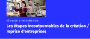 Les étapes incontournables de la création / reprise d'entreprises