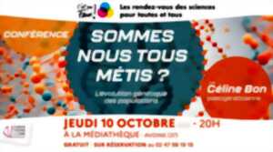 Conférence Sommes-nous tous métis ?