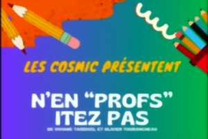 photo Théâtre - N’en « Profs » Itez Pas - Limoges