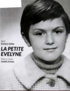 THEATRE : LA PETITE EVELYNE - RÉCIT