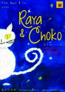 RAYA & CHOCO