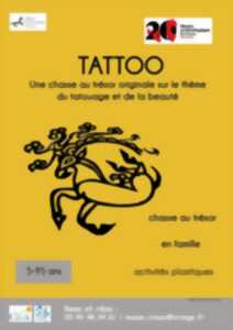 Chasse au trésor : « TATTOO »