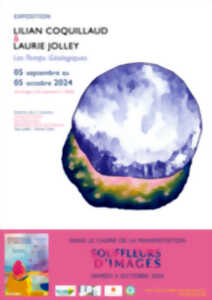 EXPOSITION LILIAN COQUILLAUD LAURIE JOLLEY