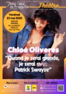 photo Humour - seul en scène : Quand je serai grande, je serai Patrick Swayze ! de Chloé Oliveres