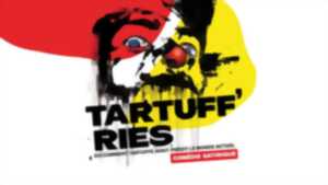 photo Théâtre : Tartuff'ries ou comment Tartuffe avait prédit le monde actuel