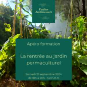 Apéro formation : la rentrée au jardin permaculturel