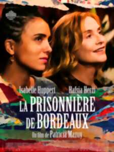 photo Cinéma Arudy : La prisonnière de Bordeaux