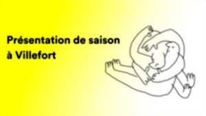 PRÉSENTATION DE SAISON À VILLEFORT