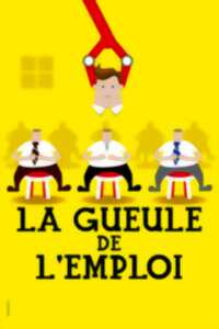 photo LA GUEULE DE L’EMPLOI - LA COMÉDIE DES K'TALENTS