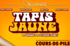 Spectacle : Tapis jaune