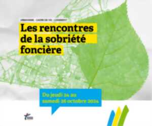 Les rencontres de la sobriété foncière - conférence-débat 