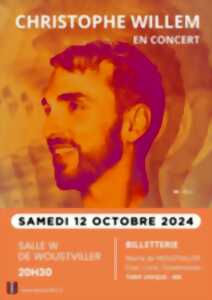 CONCERT - CHRISTOPHE WILLEM