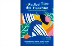 #2 Festival des Transitions ....des RDV écocitoyens pour s'émerveiller